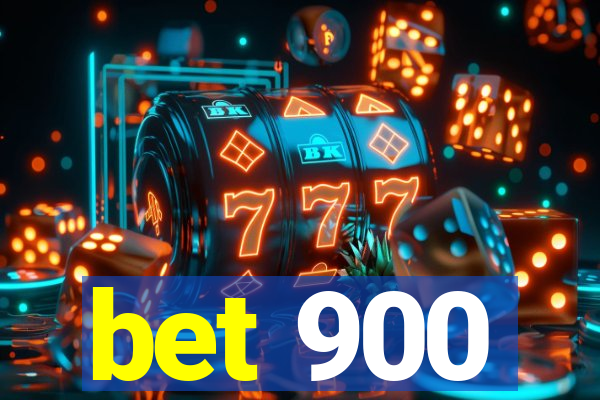 bet 900